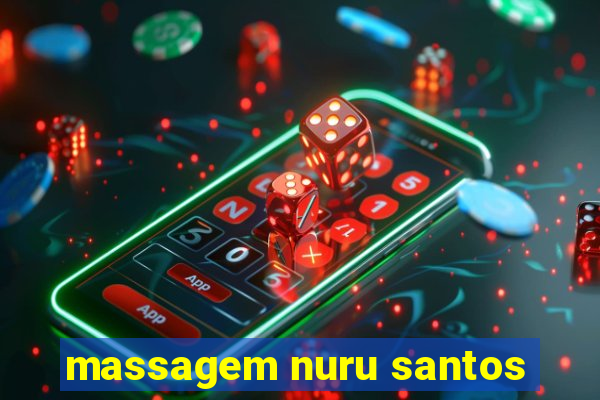 massagem nuru santos